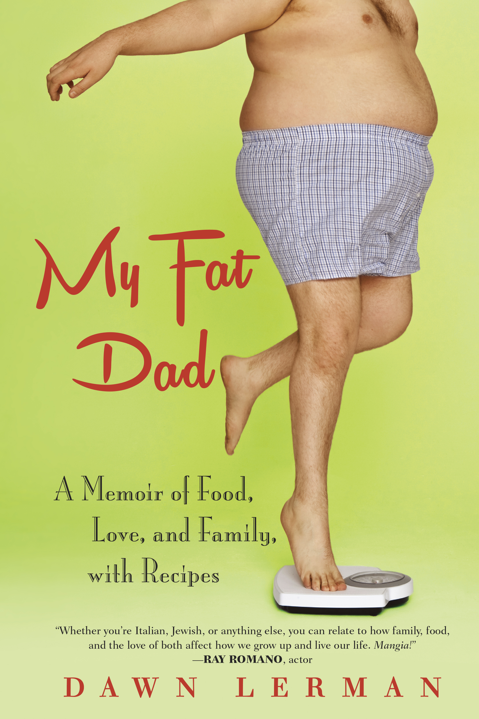 My Fat Dad - Pub date September 2015 available for pre order